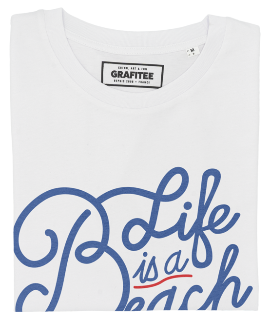 T-shirt Life is a Beach blanc plié