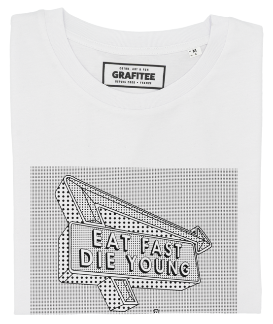 T-shirt Eat Fast Die Young blanc plié