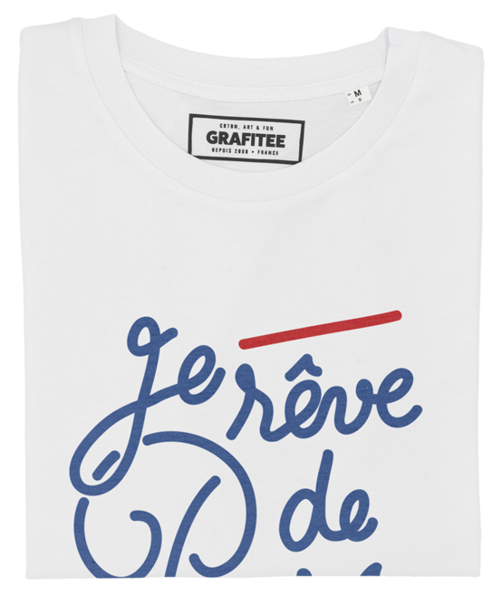 T-shirt Je Rêve de Paris en Eté blanc plié