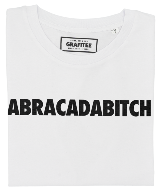 T-shirt Abracadabitch blanc plié