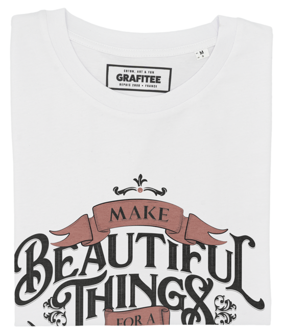 T-shirt Make Beautiful Things blanc plié