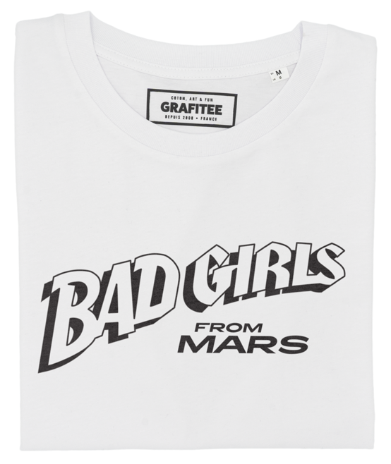 T-shirt Bad Girls From Mars blanc plié