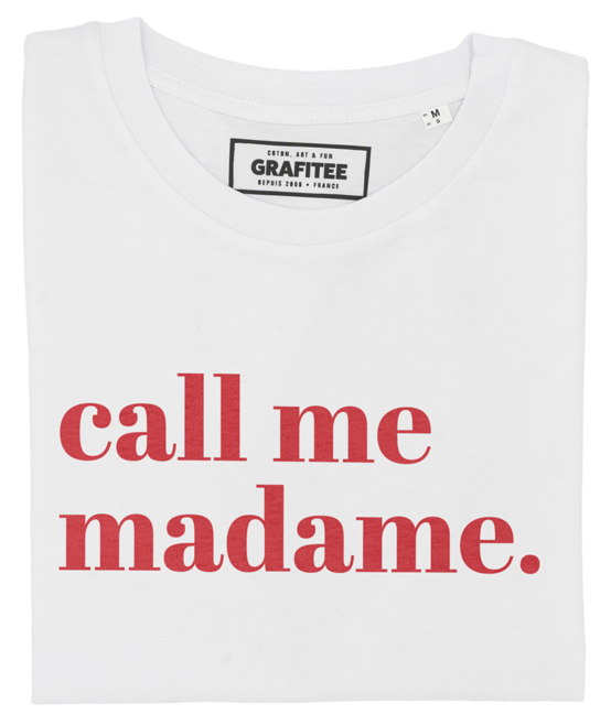 T-shirt Call Me Madame blanc plié